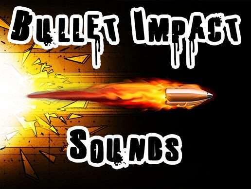 Bullet Impact Sounds Free Download