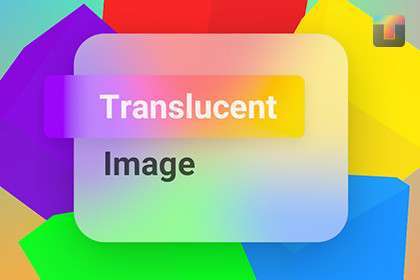 Translucent Image – Fast UI Background Blur Free Download