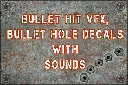 Bullet Impact VFX and Bullet Hole Decals With Sounds Free Download