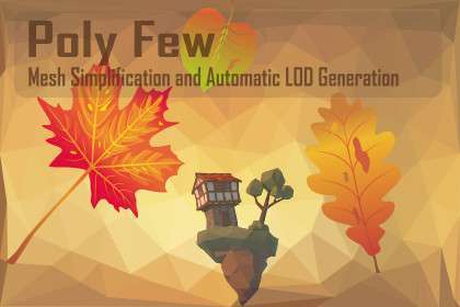Poly Few | Mesh Simplifier and Auto LOD Generator Free Download